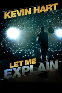 Kevin Hart Let Me Explain