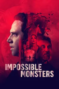 Impossible Monsters – İmkanız Canavarlar