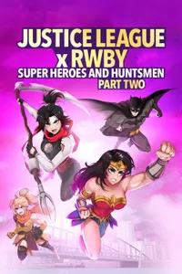 Justice League x RWBY Super Heroes Huntsmen Part Two